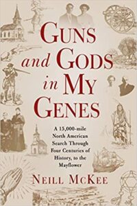 Guns and Gods in my Genes by Neill McKee